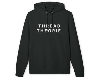 TEORÍA DEL HILO. Sudadera con capucha con mensaje / Unisex