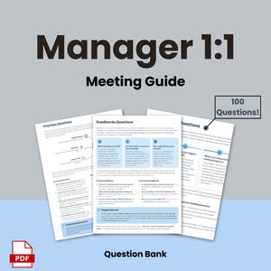 May include: A light blue graphic with the text "Manager 1:1 Meeting Guide" and "Question Bank". The image includes several pages with questions and the text "100 Questions!". A PDF icon is in the lower left corner.