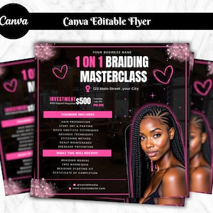 May include: A flyer for a braiding masterclass, featuring a woman with long, braided hair. The flyer has a black and pink color scheme with text that reads "1 ON 1 BRAIDING MASTERCLASS" and includes details about the training and what you will receive.