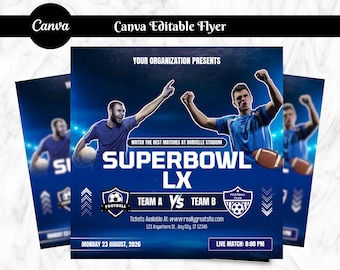 Op de afbeelding: Blauwe flyer voor Superbowl LX, met voetballers en een voetbal. De flyer bevat de tekst "Your Organization Presents", "Watch the best matches at Borcelle Stadium" en "Team A vs Team B". De datum is maandag 23 augustus 2026, met een live wedstrijd om 20:00 uur.