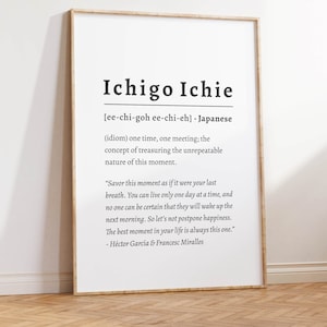 Ichigo Ichie Typography Poster | Japanese Inspirational Quote Art Print | Large Wall Decor | Ichi-go Ichi-e Printable Download | Definition