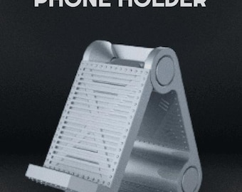 Adjustable 3D Printed Phone Holder | Foldable Desk Stand, Multi-Angle Dock