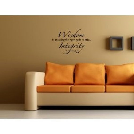 Wisdom is Knowing The Right Path to Take Integrity is Taking It Vinyl Wall Decals Quotes Sayings Words Art Decor Lettering Vinyl Wall Art Inspirational Wisdom is Knowing The Right Path to Take Integrity is Taking It Vinyl Wall Decals Quotes Sayings Words Art Decor Lettering Vinyl Wall Art Inspirational