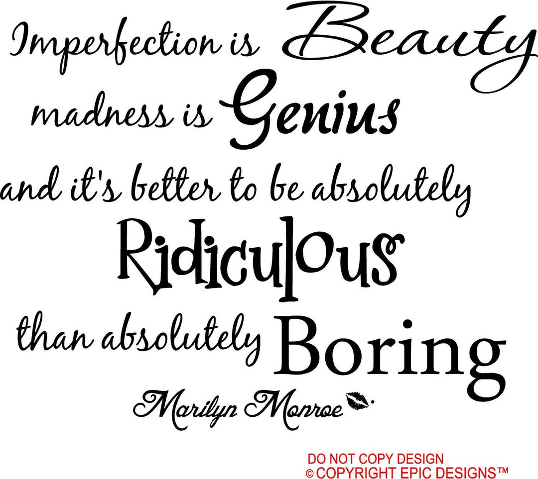 Marilyn Monroe Imperfection is Beauty Madness is Genius and - Etsy