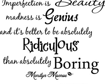 Marilyn Monroe imperfection is beauty madness is genius and it's better to be absolutely ridiculous 2 wall art wall sayings