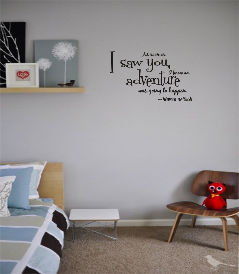 As soon as I saw you I knew an adventure was going to happen Winnie the Pooh wall art wall sayings image 2