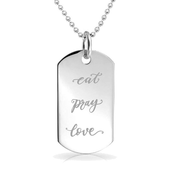 Eat pray love custom Engraved Pendant Charm with Necklace Keychain Jewelry or Bags