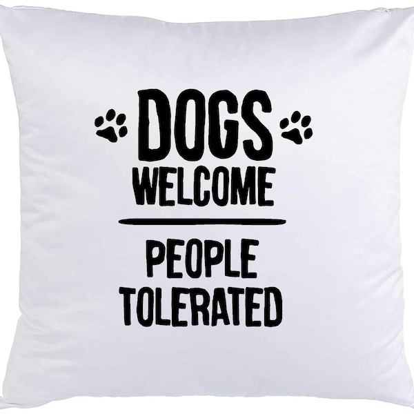 Dogs welcome people tolerated paw prints puppy funny cute Decorative Throw Pillow Cover Cushion Case Outdoor Sofa Bed