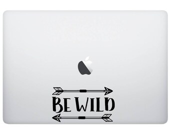 Macbook sticker decal - Be wild arrows - funny car truck sticker cute puppy dog bumper sticker decal