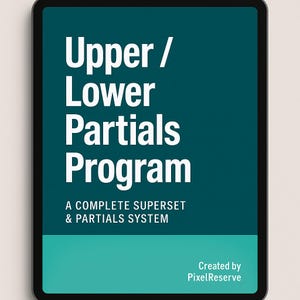 Peut inclure: Une tablette numérique affiche le texte "Upper / Lower Partials Program" en blanc, sur un fond bleu canard et bleu foncé. En dessous, on peut lire "A Complete Superset & Partials System." Le coin inférieur droit indique "Created by PixelReserve."