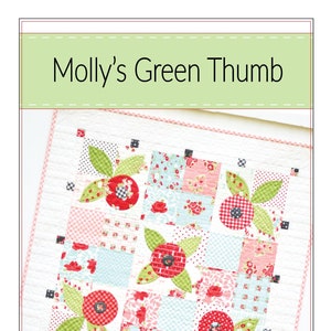 Molly's Green Thumb Quilt Pattern - Paper Pattern - Applique Pattern - Baby Quilt Pattern - Small Lap Quilt Pattern