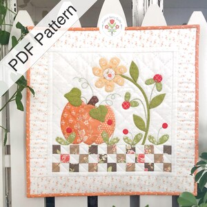 Pumpkin & Bloom PDF Applique Pattern - Mini Wall Quilt - Bonus Instructions for a Quilted Pillow Cover