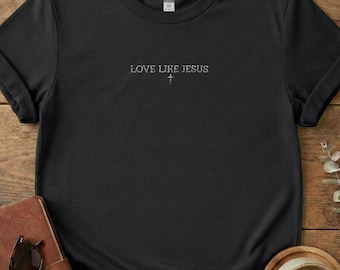 Camiseta "Ama como Jesús", Camiseta cristiana con bordado de fe, Diseño bíblico con cita de fe, Hecho para adorar, solo ora, Regalos con versículos bíblicos cristianos