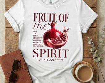 Fruit Of The Spirit Shirt, Galatians 5 22 23, Love Joy Peace Red Pomegranate, Christian Symbolism, Bible Verse Sign, Jesus Loves You