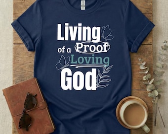 Camiseta "Amar a Dios", Camiseta con cita bíblica "Prueba viviente de amar a Dios", Camiseta bíblica para ella, Camiseta para el servicio religioso, Jesús Señor Dios creado con un propósito