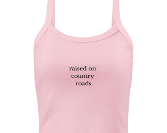 Camiseta sin mangas "Criado en caminos rurales"