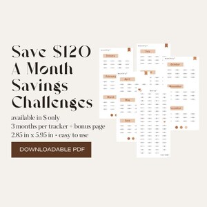 May include: A digital savings challenge tracker set featuring the text Save $120 A Month Savings Challenges, available in $ only, 3 months per tracker plus bonus page, 7.24 cm x 15.11 cm, downloadable PDF, with monthly charts in beige and brown.