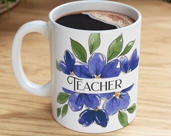 Blue Floral 'Teacher' Mug | Ceramic Coffee Cup, Hand Painted Watercolor Flower Design