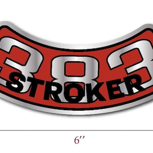 May include: A curved, red and silver sticker with the text "383 STROKER" in black. The sticker is approximately 6 inches long. The numbers "383" are in silver, and the word "STROKER" is in a bold, black font.