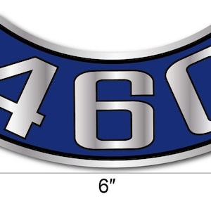 May include: A curved sticker with the number "460" in silver against a blue background. The sticker is approximately 15 cm wide. The border is silver with a black outline.