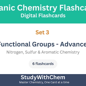 Puede incluir: Tarjetas didácticas digitales para química orgánica. El encabezado turquesa dice "Organic Chemistry Flashcards" y "Digital Flashcards". El fondo blanco muestra "Set 3" y "Functional Groups - Advanced". Las tarjetas cubren nitrógeno, azufre y química aromática. La parte inferior dice "StudyWithChem".