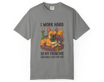 Funny French Bulldog Shirt – Dog Lover Frenchie Parent Tee