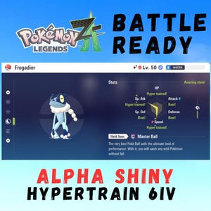 May include: A digital graphic from the Pokemon Legends game featuring a Frogadier character. The image includes the text "BATTLE READY" and "ALPHA SHINY HYPERTRAIN 6IV". The character is blue and white with a white collar.