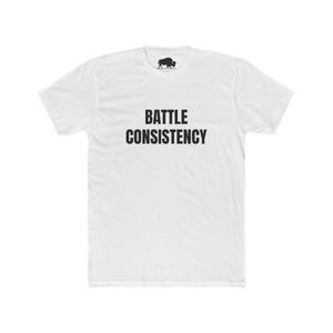 Battle Consistency Motivational Cotton Tee: Unisex Gym Wear