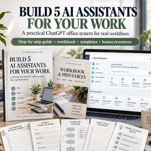 Może przedstawiać: Cyfrowy przewodnik zatytułowany Build 5 AI Assistants For Your Work, zawierający podręcznik, zeszyt ćwiczeń, szablony i arkusze planowania. Zestaw prezentuje ekran laptopa z interfejsem obszaru roboczego AI oraz różnymi narzędziami biurowymi.
