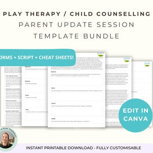 May include: A template bundle for play therapy and child counselling. The image shows forms, scripts, and cheat sheets. Text includes "Parent Update Session Template Bundle", "Forms + Script + Cheat Sheets!", and "Edit in Canva". The product is an instant printable download.