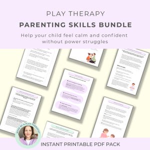 May include: A digital document titled Play Therapy Parenting Skills Bundle featuring multiple pages of text and illustrations. The pages include headers like Acknowledge the feeling, Communicate the limit, and Target alternatives, with a circular portrait.