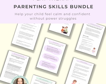 Puede incluir: Un documento digital titulado Play Therapy Parenting Skills Bundle que presenta varias páginas de texto e ilustraciones. Las páginas incluyen encabezados como Acknowledge the feeling, Communicate the limit y Target alternatives, junto con un retrato circular.