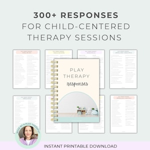 Puede incluir: Un cuaderno con espiral titulado "PLAY THERAPY responses" con una cubierta beige claro, rodeado de varias páginas impresas. La imagen incluye el texto "300+ RESPONSES FOR CHILD-CENTERED THERAPY SESSIONS" y "INSTANT PRINTABLE DOWNLOAD".