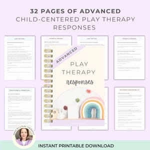 May include: A spiral-bound booklet titled Advanced Play Therapy Responses, featuring 32 pages of text. The cover displays a rainbow, a white rabbit figure, and a wooden house. Six additional pages are visible, showing headers like Limit Setting, Power & Control, Structuring & Connection, and Returning Responsibility.