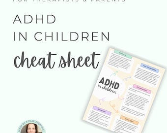 ADHD in Children Cheat Sheet for Therapists & Parents | Understanding ADHD Printable (Digital Download)