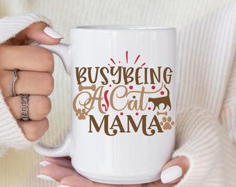 Katzenmama Tasse, Beschäftigt als Katzen Mama Tasse, Lustiges Katzen Liebhaber Geschenk, Haustier Mama Kaffeetasse, Geschenk für Katzen Mama, Katzen Besitzer Geschenk, Tier Liebhaber Tasse