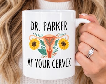 Lustige OBGYN Tasse, Gynäkologenkaffeetasse, Doktor Parker an Ihrem Cervixbecher, medizinischer Humor Geschenk für Doktorfrauen
