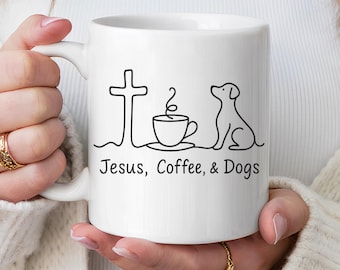 Faith Lover Jesus Coffee And Dogs Mug Christian Dog Mom Gift Cute Coffee Cup For Believers Pet Lovers Morning Inspiration Mug gift for him