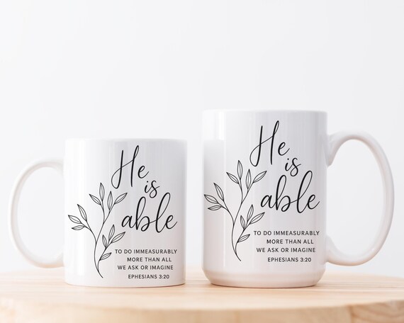 He Is Able Mug Christian Bible Verse Mug Ephesians 3 20 Mug Faith Coffee  Mug Christian Gift Religious Coffee Cup
