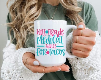 Cambiaré consejos médicos por tacos. Taza divertida de regalo para enfermeras. Taza para estudiantes de enfermería. Regalo de graduación de enfermera. Taza de café médica.