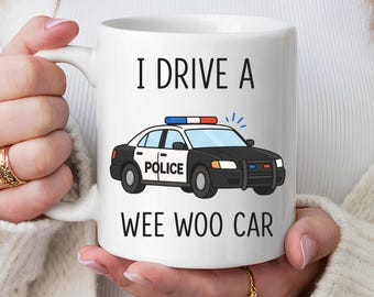 Taza divertida de policía Wee Woo Car, taza de café con humor policial, regalo para oficial de policía, regalos para papá policía, taza de café de policía, regalo divertido de policía