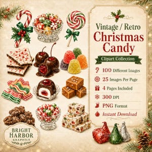 May include: A digital clipart collection featuring vintage Christmas candy illustrations including candy canes, lollipops, chocolates, gumdrops, and nougat. The text reads Vintage / Retro Christmas Candy Clipart Collection, 100 Different Images, 25 Images Per Page, 4 Pages Included, 300 DPI, PNG Format, Instant Download.
