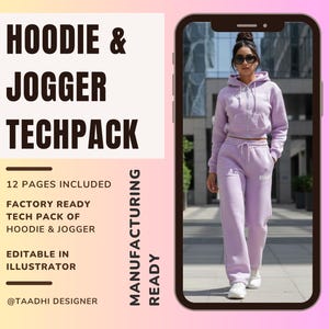 May include: A digital tech pack for a hoodie and jogger set, with the text "HOODIE & JOGGER TECHPACK". The image includes a woman wearing a light purple hoodie and matching joggers. The tech pack includes 12 pages and is editable in Illustrator.