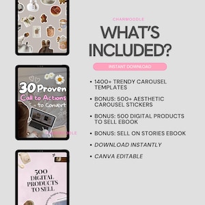 May include: Digital product listing with the text "WHAT'S INCLUDED?" and bullet points detailing 1400+ trendy carousel templates, 500+ aesthetic carousel stickers, and 500 digital products to sell. Includes "DOWNLOAD INSTANTLY" and "CANVA EDITABLE".