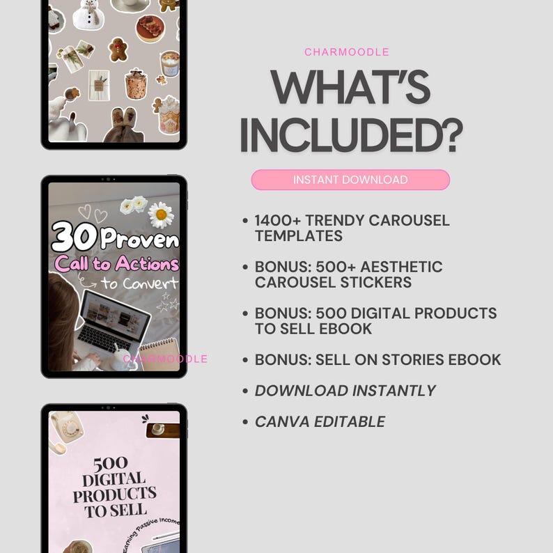 May include: Digital product listing with the text "WHAT'S INCLUDED?" and bullet points detailing 1400+ trendy carousel templates, 500+ aesthetic carousel stickers, and 500 digital products to sell. Includes "DOWNLOAD INSTANTLY" and "CANVA EDITABLE".
