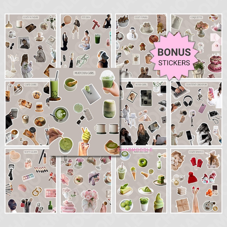 May include: A collection of sticker sheets with various themes, including "Cozy Sunday," "Fit Era," and "Matcha Girl." Each sheet features multiple stickers with illustrations and text. A pink starburst reads "BONUS STICKERS."