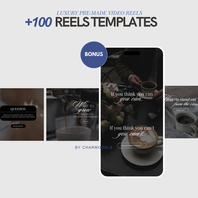 May include: A promotional image for video reels templates. The image features text that reads "Luxury Pre-Made Video Reels +100 Reels Templates." Additional text includes "Bonus" and motivational quotes. The image also includes coffee cups and a coffee machine.