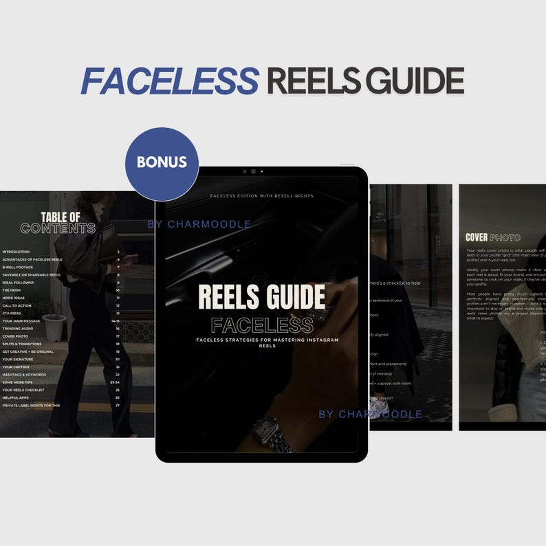 May include: A digital tablet displaying a guide titled "Faceless Reels Guide" with the text "Faceless Strategies for Mastering Instagram Reels." The image includes a "Bonus" badge and a table of contents.