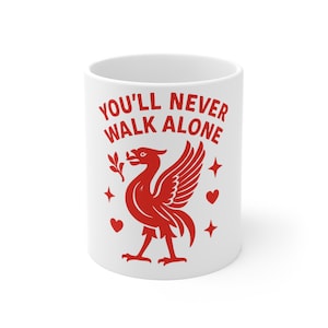 Liverpool FC Mug: You&#39;ll Never Walk Alone - Soccer Fan Gift