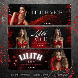 Puede incluir: Imagen de banner con tres secciones que presentan el texto "LILITH VICE" en una fuente estilizada. También está presente la frase "WATCH ME TAKE MY CLOTHS OFF". Cada sección muestra a una mujer en lencería roja. El banner inferior incluye el texto "Instant Download", "Edit In Canva" y "Get Tips Quick".